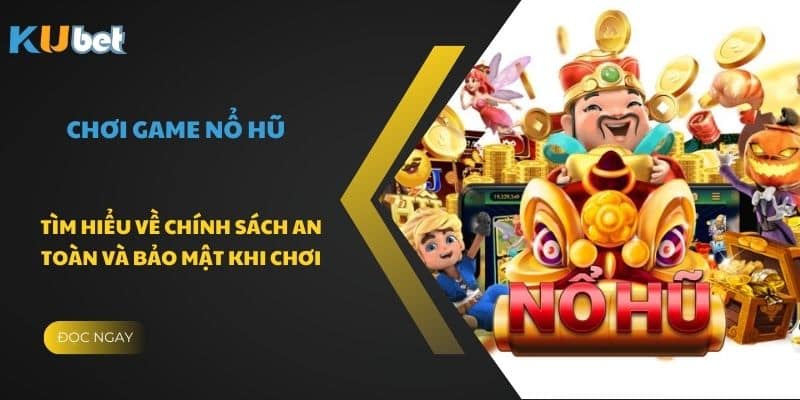 Kiểm tra tính bảo mật của nhà cái