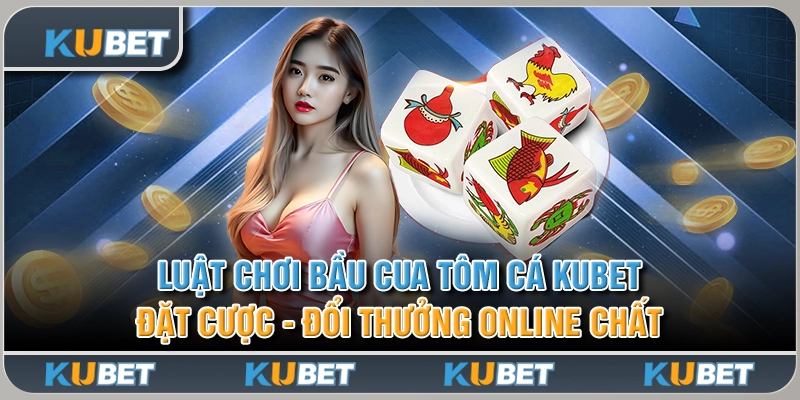 Bầu Cua Tôm Cá